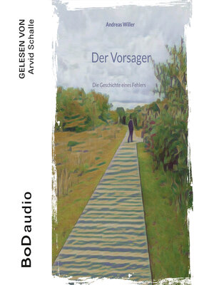 cover image of Der Vorsager--Die Geschichte eines Fehlers (Ungekürzt)